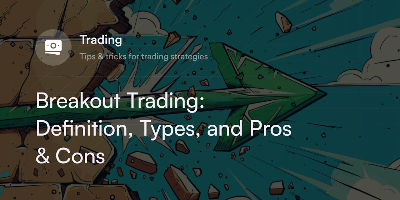 Combining Breakout Strategies with Technical Analysis
